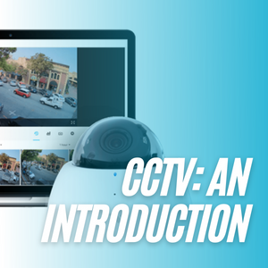 CCTV AN INTRODUCTION 