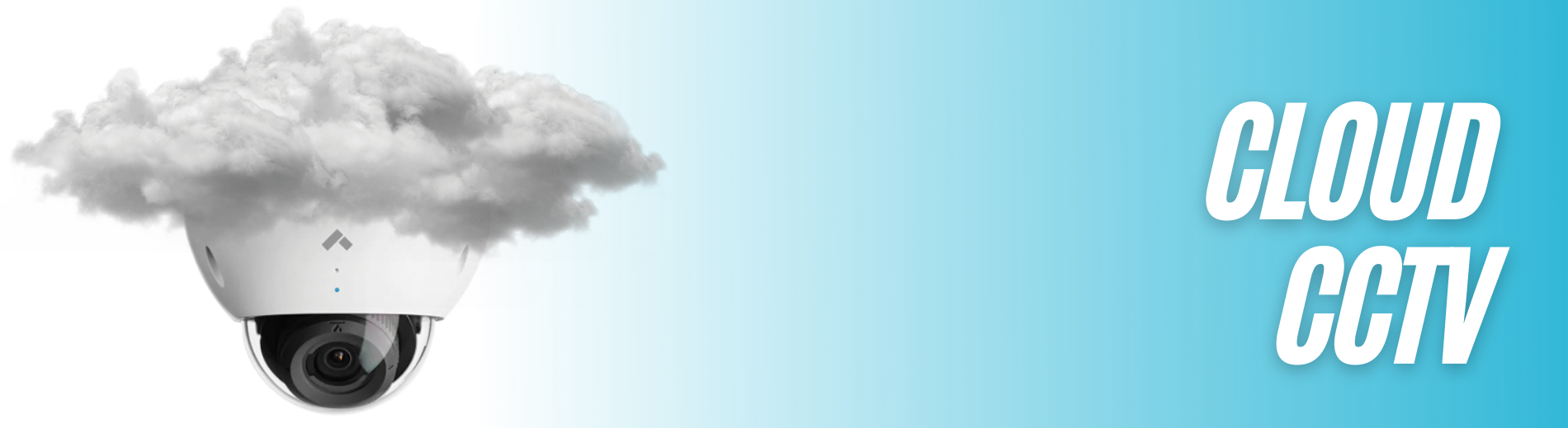CLOUD CCTV CLOUD CCTV