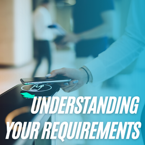 Understanding Your Requirement
